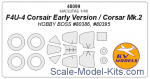 KVM48099 Mask 1/48 for F4U-4 Corsair Early Version/Corsar Mk.2 Hobby boss kit